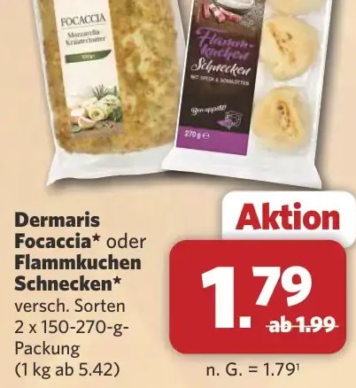 Dermaris Focaccia* oder Flammkuchen Schnecken*