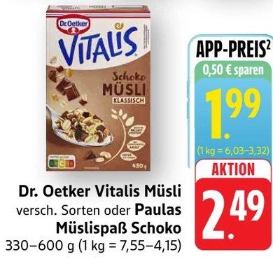 Dr. Oetker Vitalis Müsli versch. Sorten oder Paulas Müslispaß Schoko