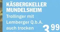 KÄSBERGKELLER MUNDELSHEIM Trollinger mit Lemberger Q.b.A.