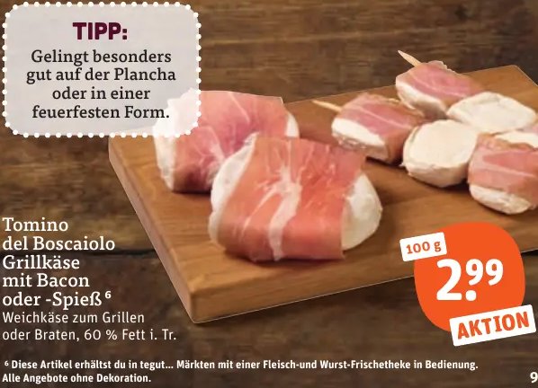 Tomino del Boscaiolo Grillkäse mit Bacon oder -Spieß