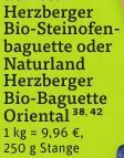 demeter Herzberger Bio-Steinofenbaguette oder Naturland Herzberger Bio-Baguette Oriental